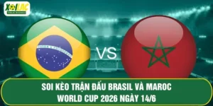 Soi Kèo Trận Đấu Brasil Và Maroc World Cup 2026 Ngày 14/6