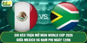 Soi Kèo Trận Mở Màn World Cup 2026 Giữa Mexico Và Nam Phi Ngày 12/06
