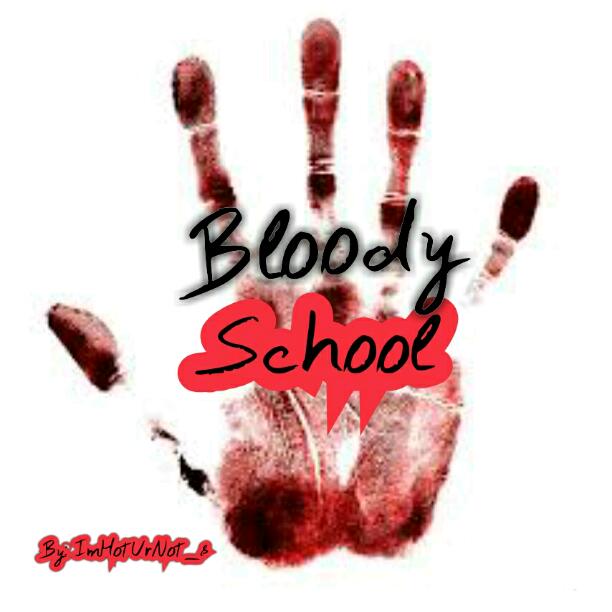 Bloody School