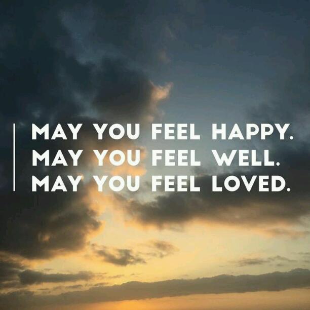 May You Feel Happy. 