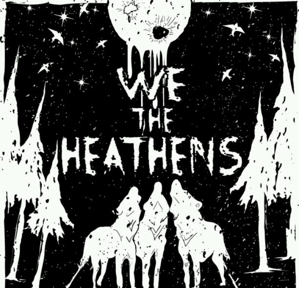 The Heathens (Part One, Harley)