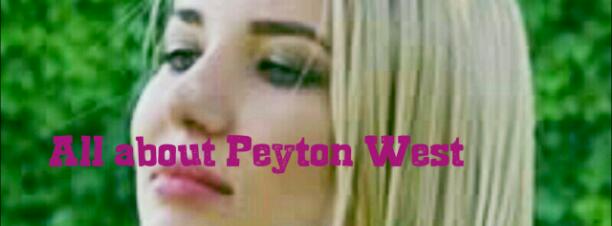 All about Peyton West