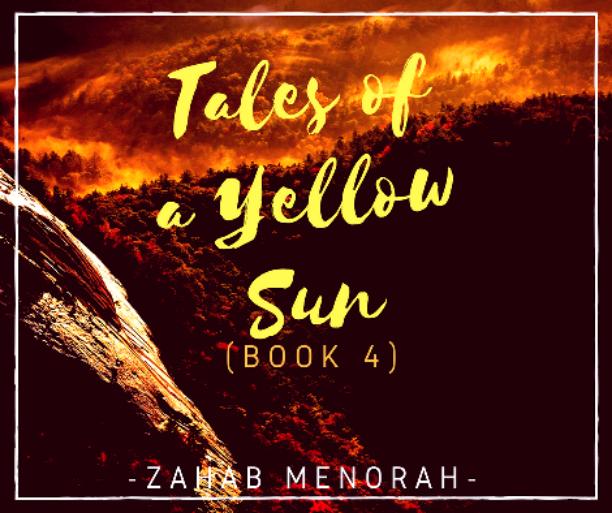 Tales of a yellow Sun (Book 4)