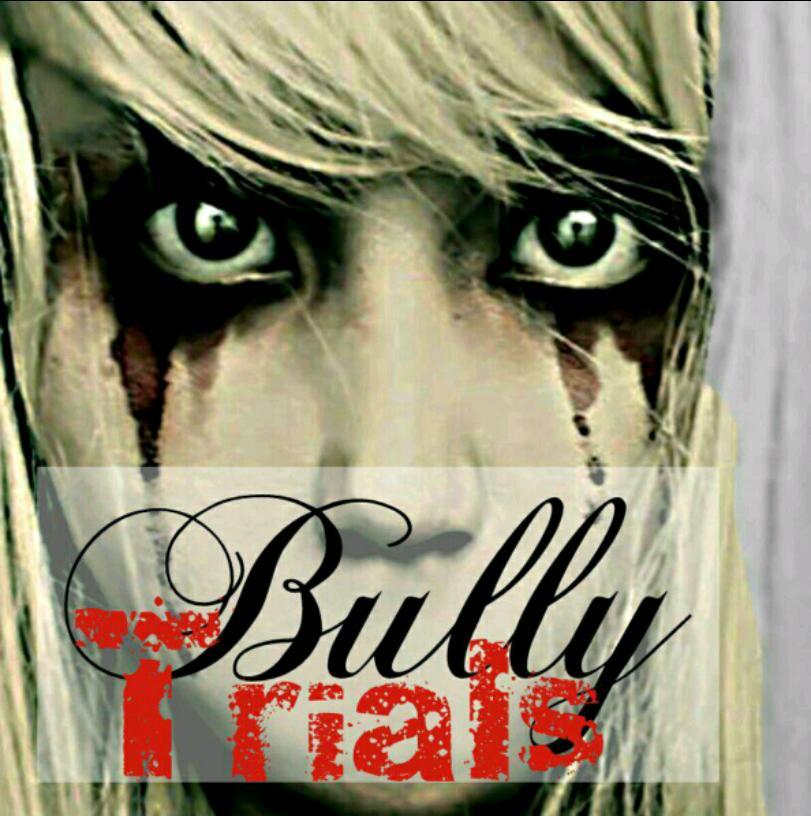 Bully Trials Chapter XIII; Treachery is Cruel 