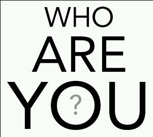 Who are You?