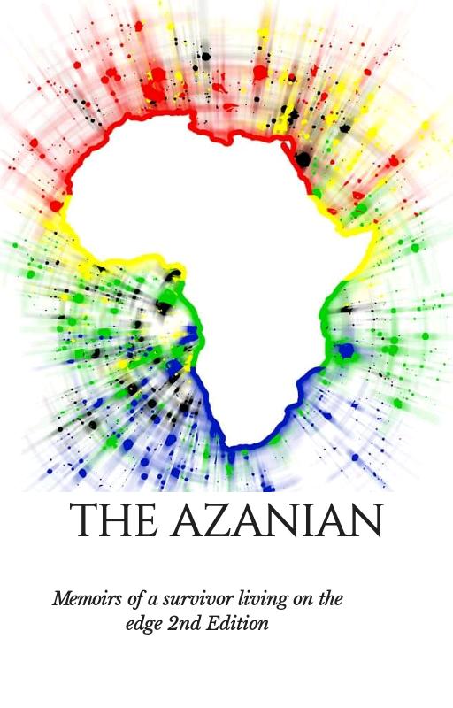 THE AZANIAN / Memoirs of a survivor/ 2nd Edition
