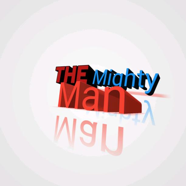 The Mighty Man part 1