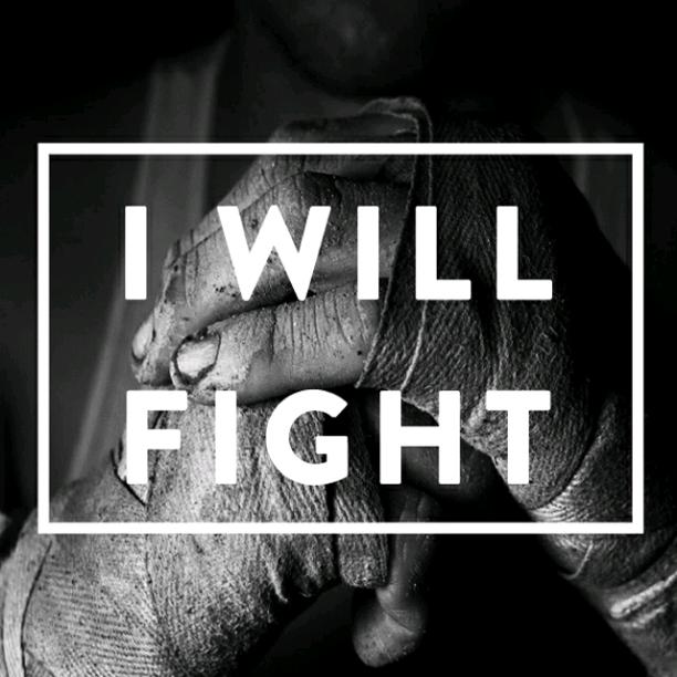 The will to Fight  (Life, Family & Love)