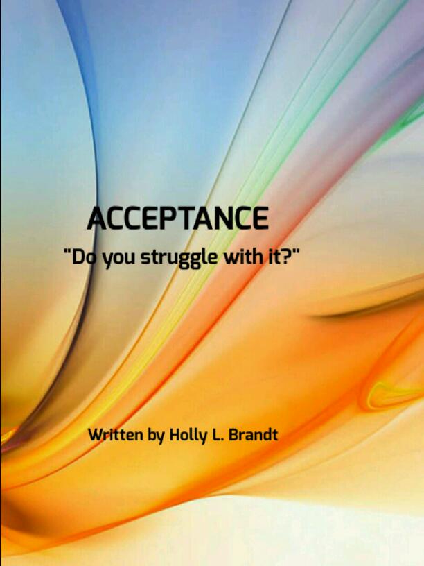 ACCEPTANCE - DO YOU STRUGGLE WITH IT?