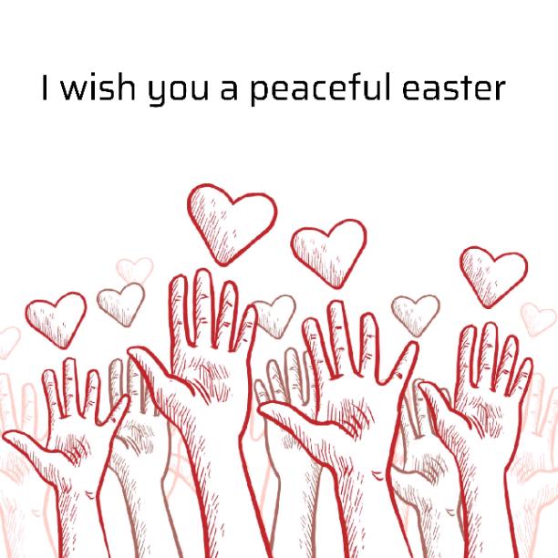 I wish you a peaceful Easter