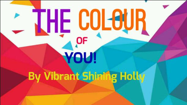  THE COLOURS OF YOU