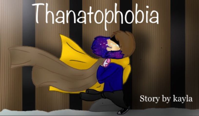 Thanatophobia-an oc story-ft.nightmare,dream, ink,error, and the player