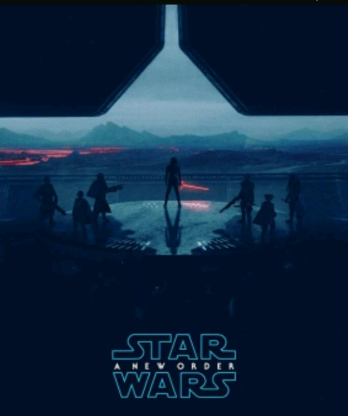 POSTER NO.2: (fan made) Star Wars IX: A New Order