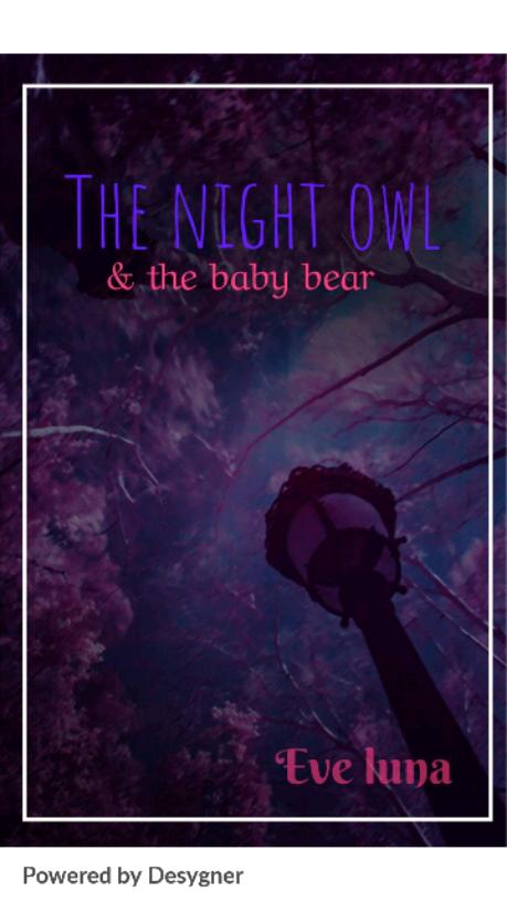 The Night Owl & The Baby Bear