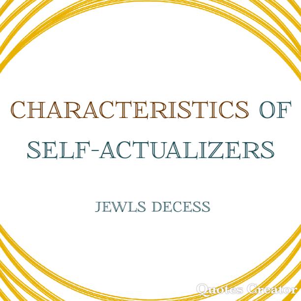 Characteristics of self-actualizers