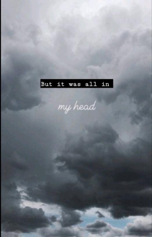 All just in my head