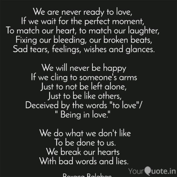 We are never ready to love