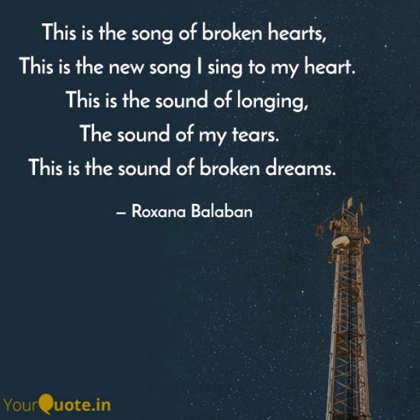 The song of broken hearts