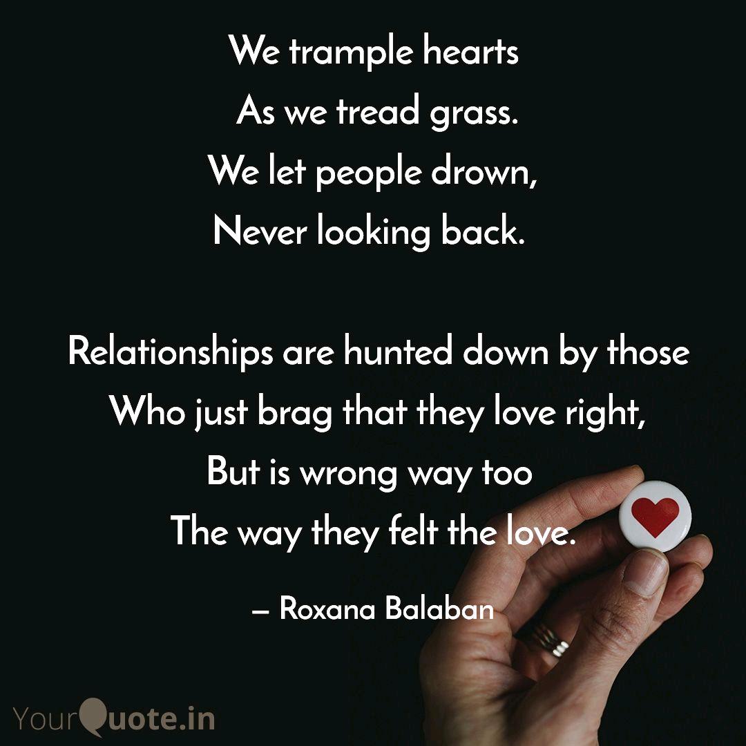 We trample hearts