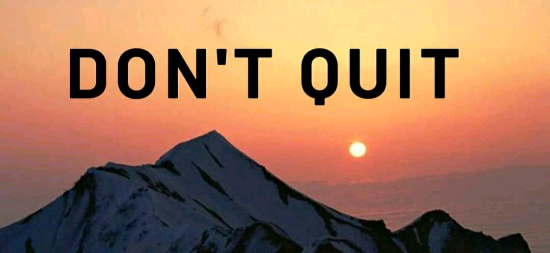 Don't Quit