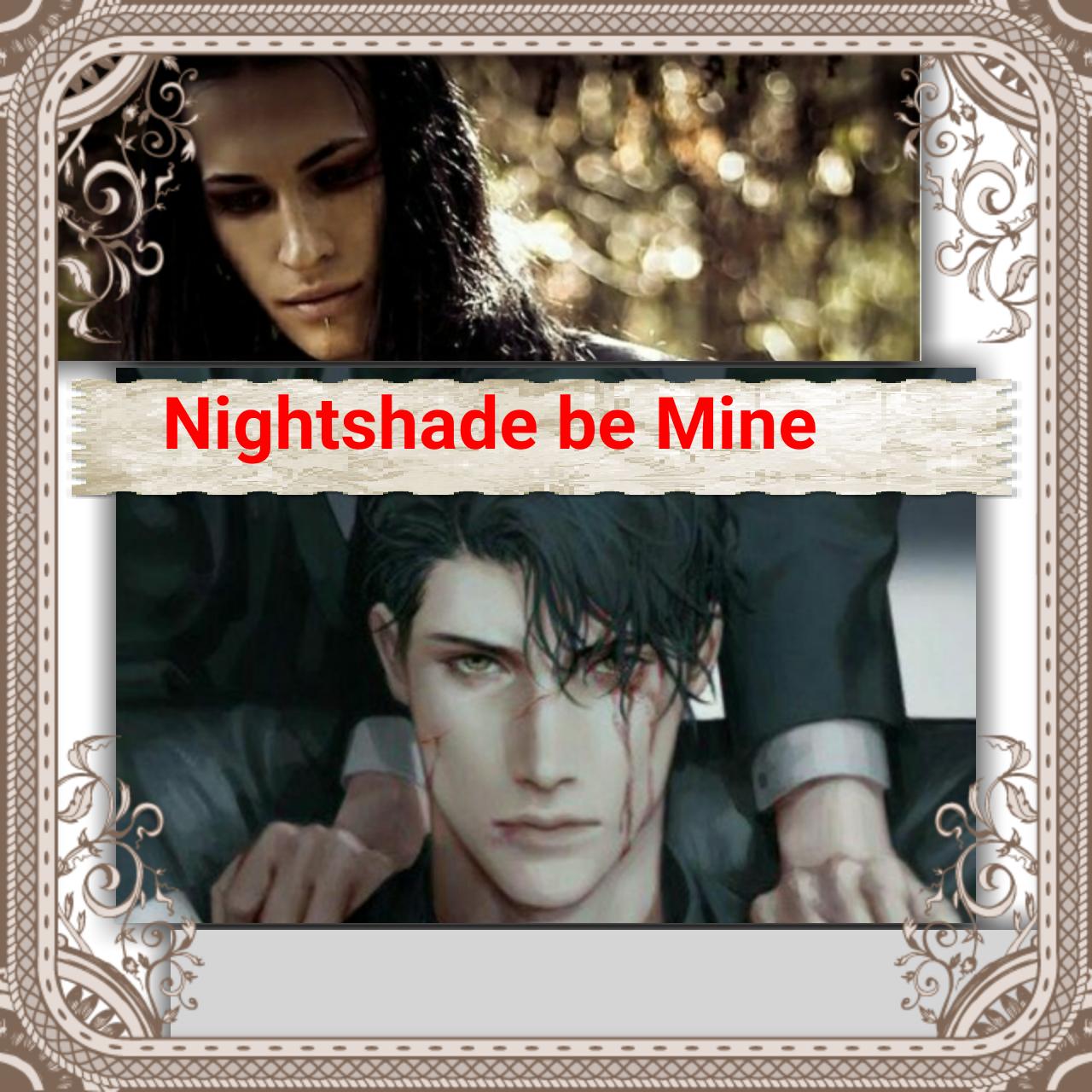 Nightshade Be Mine Ryan's Side Of Story PART 1